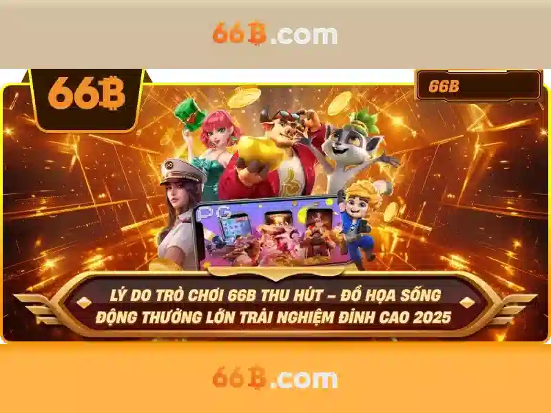 Ưu Điểm Nổi Bật Của Ứng Dụng 66B