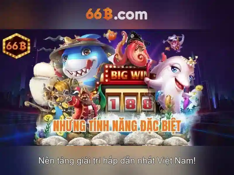 Ưu điểm 66B APK