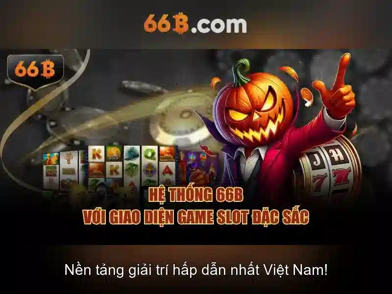 66B – Trang Chủ 66B – Trò Chơi Slot, Nhận Thưởng 66B, Ưu Đãi Slot