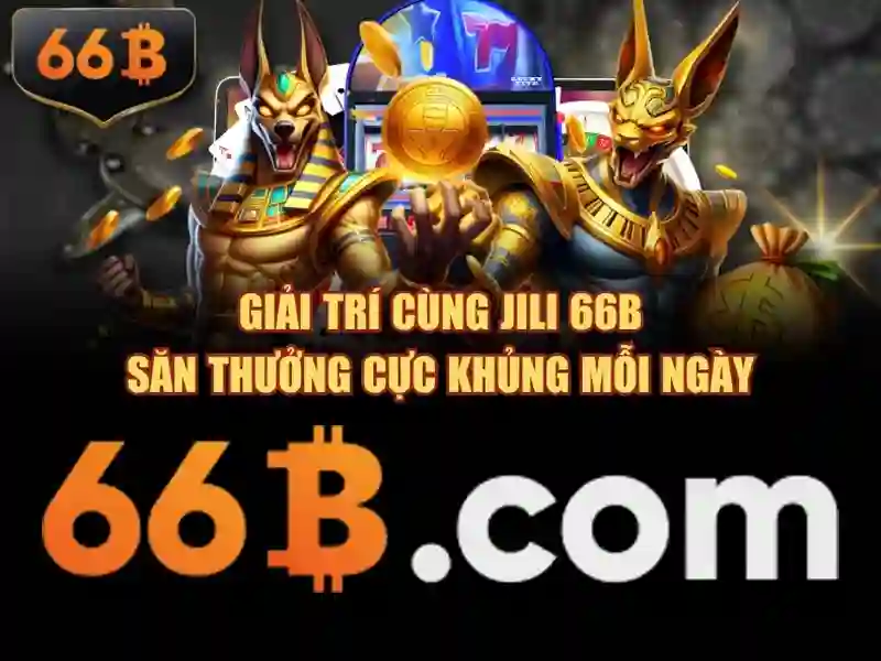 66B – Trải Nghiệm Nhận Thưởng Đỉnh Cao Trong Sân Chơi Slot 2026